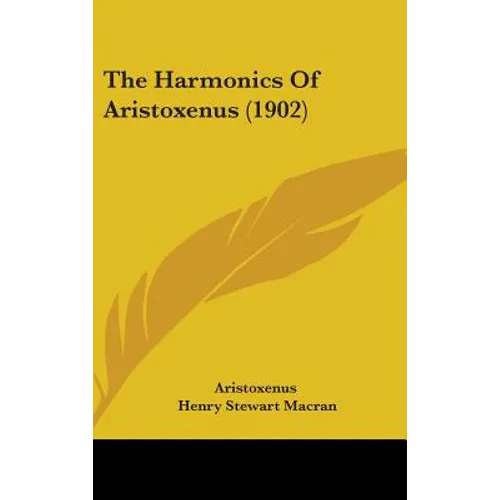 The Harmonics Of Aristoxenus (1902) - Hardcover