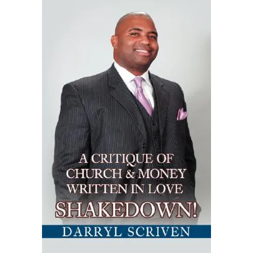 Shakedown!: A Critique Of Church & Money Written in Love - Paperback