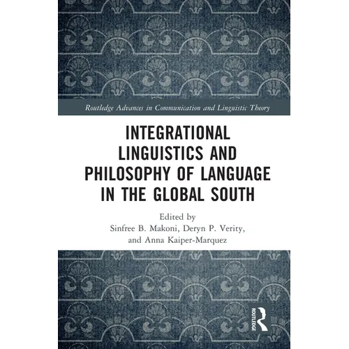 Integrational Linguistics and Philosophy of Language in the Global South - Paperback