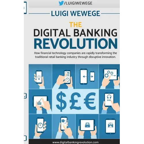 The Digital Banking Revolution - Paperback