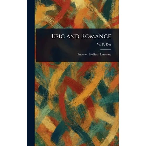 Epic and Romance - Hardcover