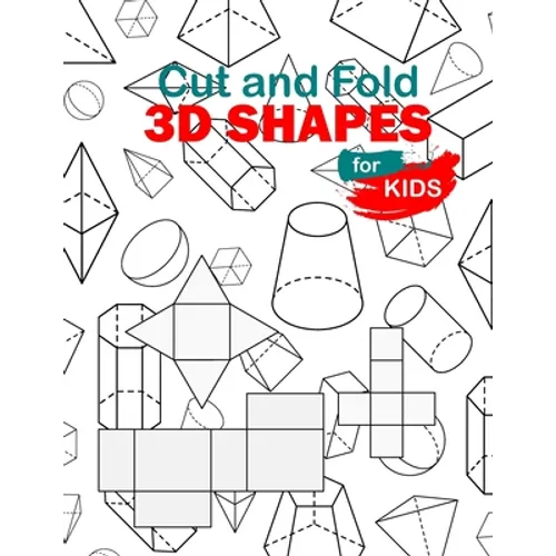 Cut and Fold 3D shapes for kids: activities coloring, Cut and Fold 3D shapes for kids, Learn 2D & 3D shapes, book(8,5