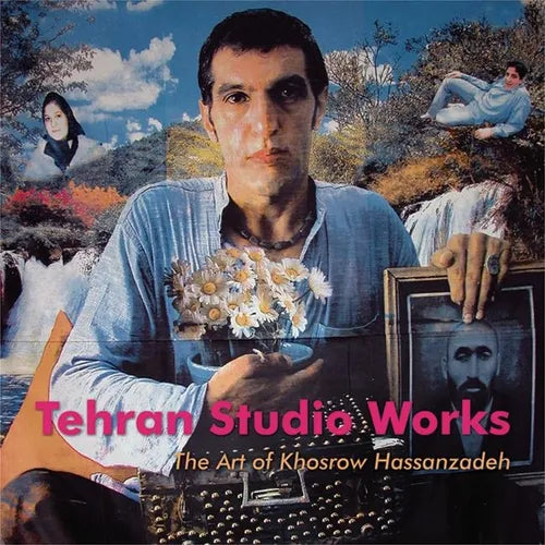 Tehran Studio Works: The Art of Khosrow Hassanzadeh - Paperback
