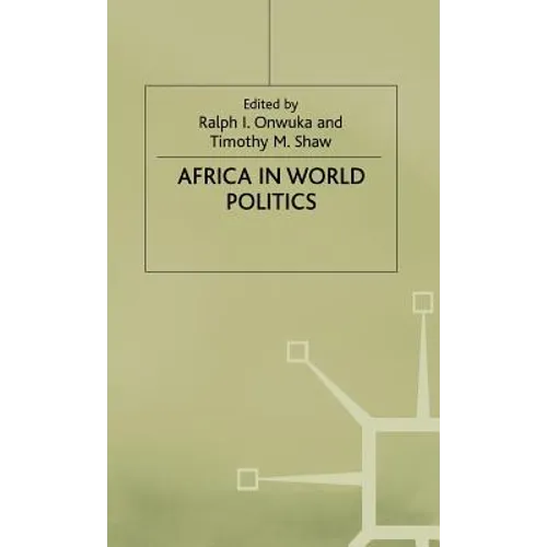 Africa in World Politics: Into the 1990s