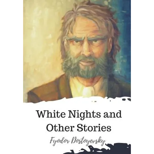 White Nights and Other Stories - Paperback