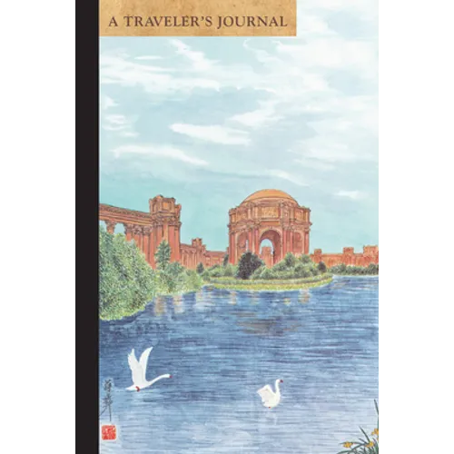 Palace of Fine Arts, San Francisco: A Traveler's Journal - Paperback