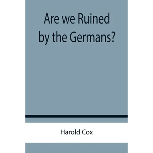 Are we Ruined by the Germans? - Paperback