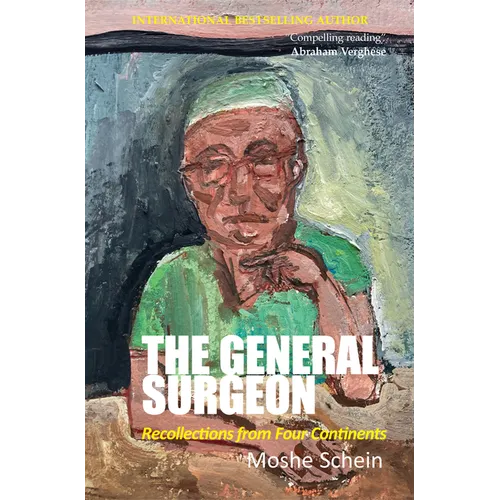 The General Surgeon: Recollections from Four Continents - Paperback