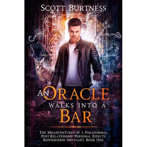 An Oracle Walks Into a Bar: A darkly funny shapeshifter urban fantasy - Paperback