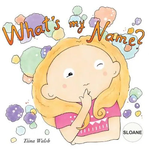 What's my name? SLOANE - Paperback