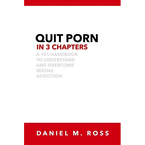 Quit Porn in 3 Chapters - Paperback