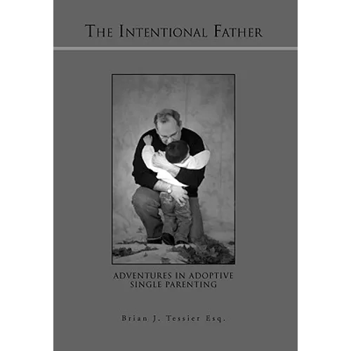 The Intentional Father - Paperback
