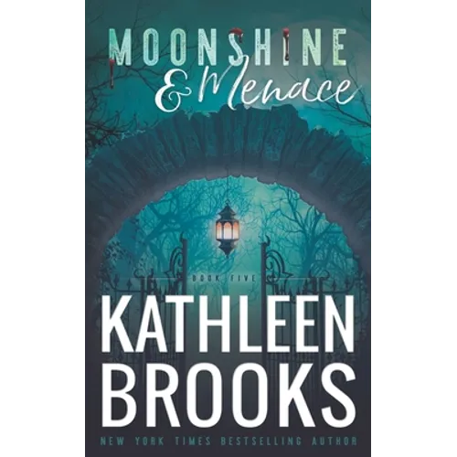 Moonshine & Menace: Moonshine Hollow #5 - Paperback