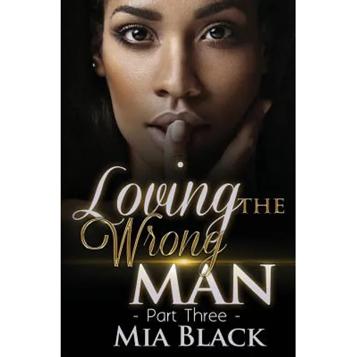 Loving The Wrong Man 3 - Paperback
