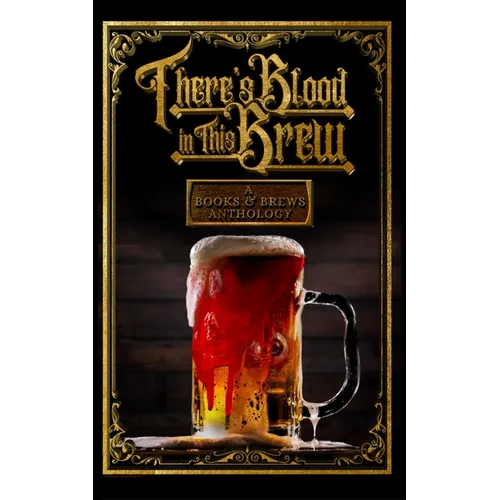 There's Blood in This Brew - Paperback