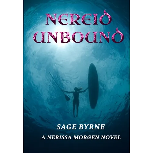 Nereid Unbound - Hardcover