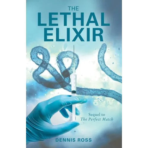 The Lethal Elixir - Paperback