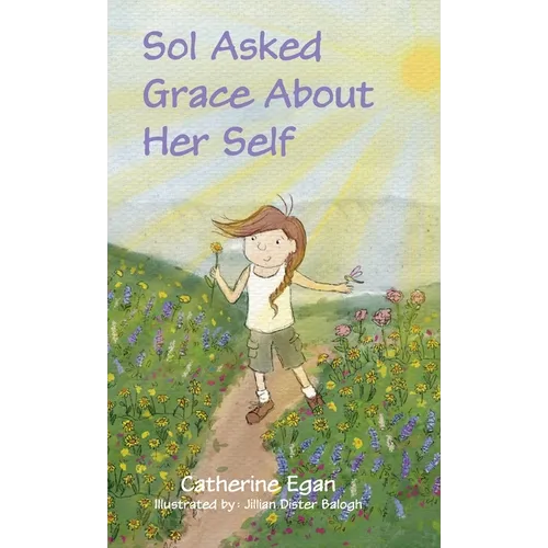 Sol Asked Grace About Her Self - Hardcover