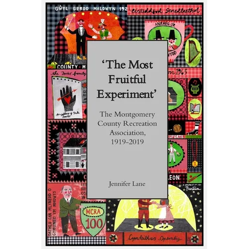 'The Most Fruitful Experiment': The Montgomery County Recreation Association, 1919-2019 - Paperback