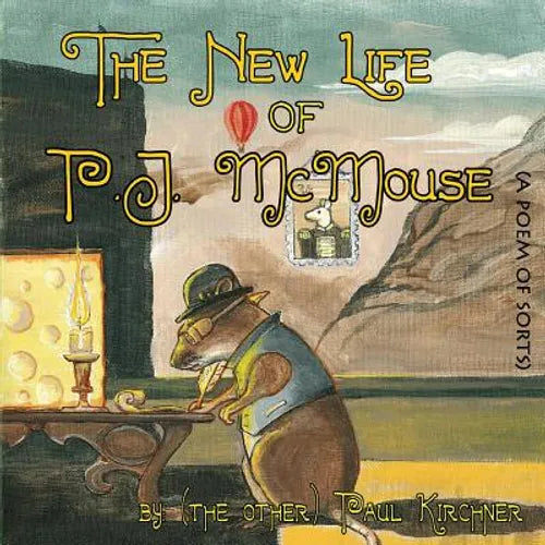 The New Life of PJ McMouse: (A Poem of Sorts) - Paperback