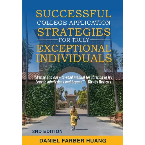 Successful College Application Strategies for Truly Exceptional Individuals