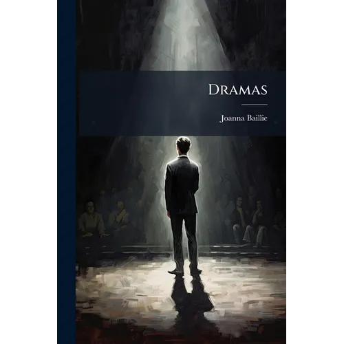 Dramas: The Separation: A Tragedy. the Stripling: A Tragedy ... Written in Prose. the Phantom: A Musical Drama. Enthusiasm: A Comedy - Paperback