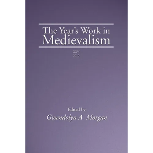 The Year's Work in Medievalism, 2010 - Paperback