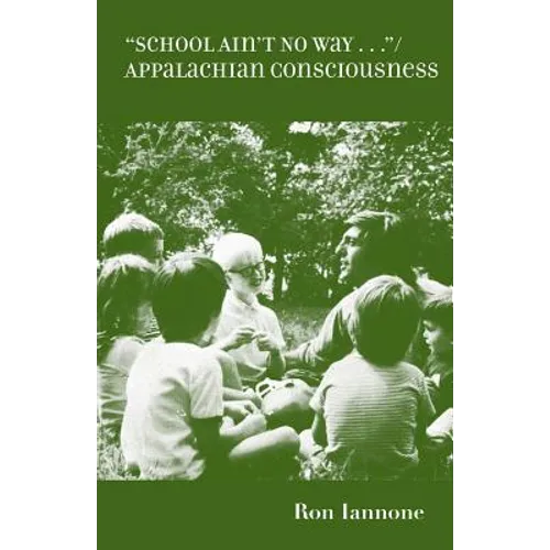 School Ain't No Way: Appalachian Consciousness - Paperback