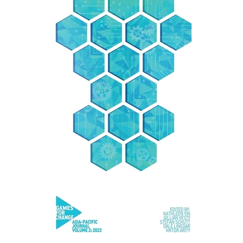 Games for Change Asia-Pacific Journal 2023: Vol. 2 - Paperback