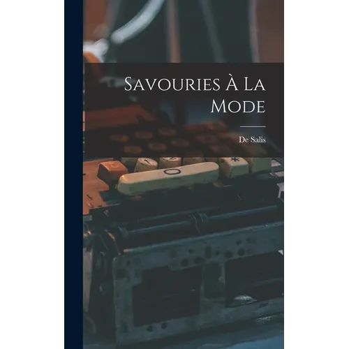 Savouries À La Mode - Hardcover