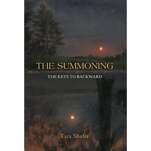 The Summoning: The Keys to Backward - Hardcover