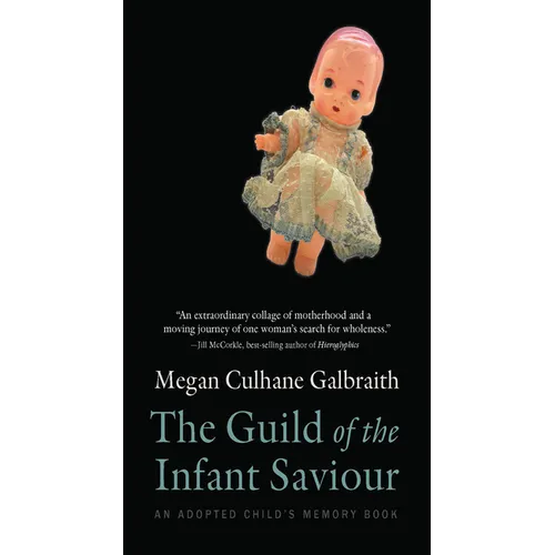 The Guild of the Infant Saviour: An Adopted Child's Memory Book Volume 1 - Paperback