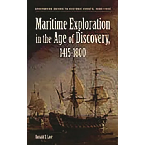 Maritime Exploration in the Age of Discovery, 1415-1800 - Hardcover