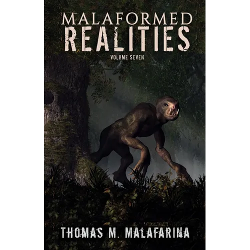 Malaformed Realities Volume 7 - Paperback
