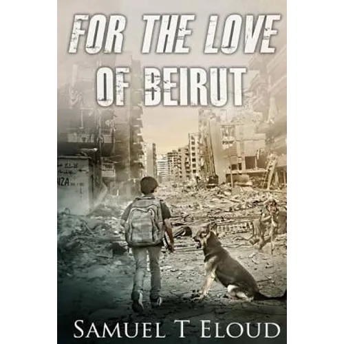 For the Love of Beirut - Paperback