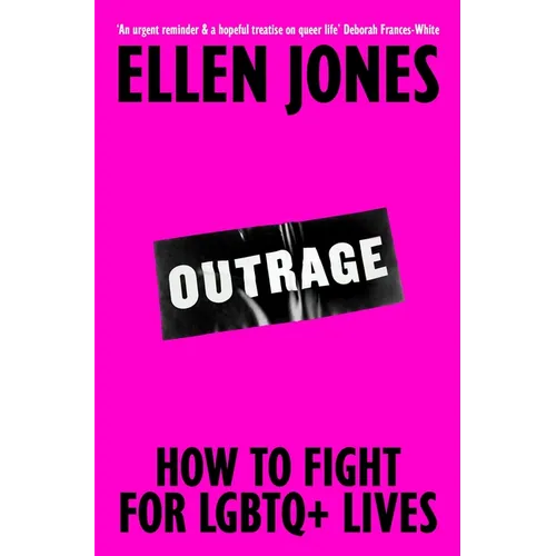 Outrage: How to Fight for LGBTQ+ Lives - Paperback
