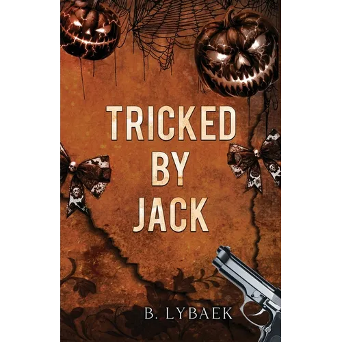 Tricked by Jack: A Dark Halloween Mafia Romance - Paperback