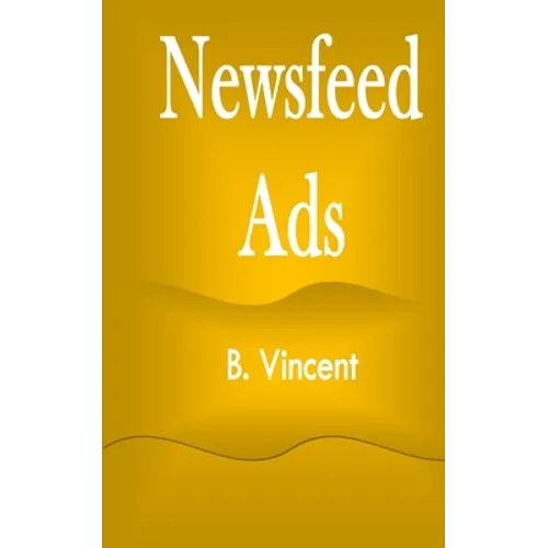Newsfeed Ads - Paperback