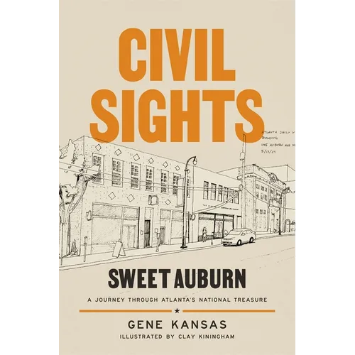 Civil Sights: Sweet Auburn, a Journey Through Atlanta's National Treasure