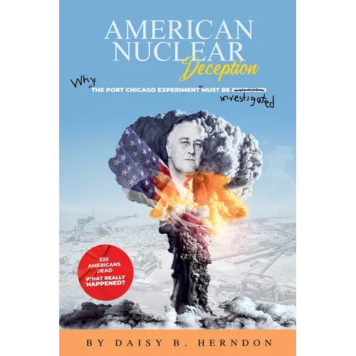 American Nuclear Deception: Why 