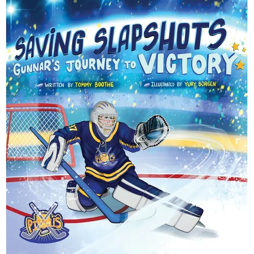 Saving Slapshots - Gunnar's Journey to Victory - Hardcover