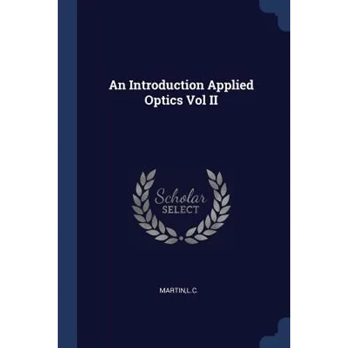 An Introduction Applied Optics Vol II - Paperback