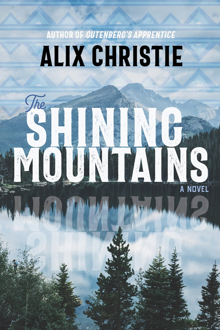 The Shining Mountains - Hardcover
