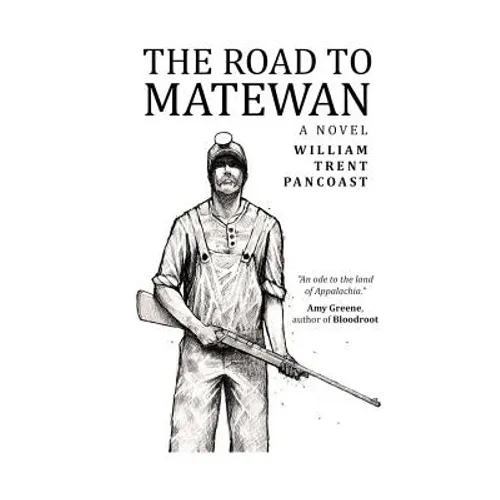 The Road to Matewan - Paperback