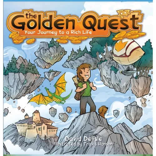 The Golden Quest: Your Journey to a Rich Life - Hardcover