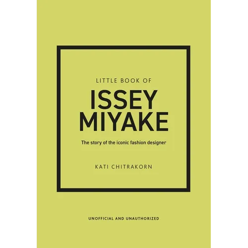 Little Book of Issey Miyake: The Story of the Iconic Fashion Designer