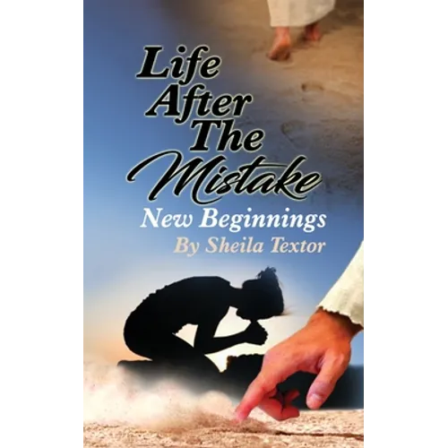 Life After The Mistake New Beginnings - Paperback