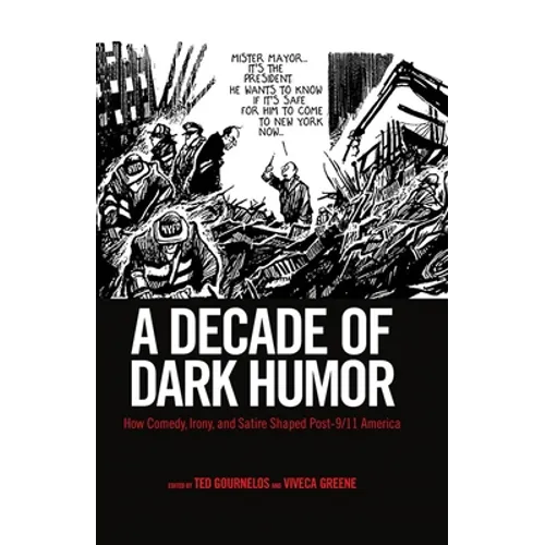 A Decade of Dark Humor: How Comedy, Irony, and Satire Shaped Post-9/11 America