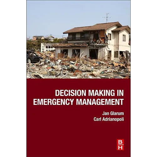 Decision Making in Emergency Management - Paperback