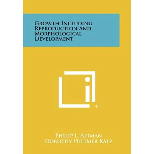 Growth Including Reproduction And Morphological Development - Paperback